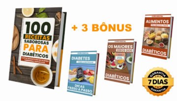 Capa de um e-Book intitulado "100 Receitas Saborosas para Diabéticos" acompanhado de três livros bônus sobre controle da diabetes e alimentos proibidos, com um selo de garantia de 7 dias.